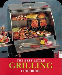 The Best Little Grilling Cookbook (Best Little Cookbooks)