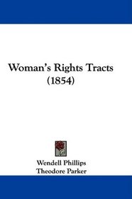 Woman's Rights Tracts (1854)