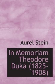 In Memoriam Theodore Duka (1825-1908)