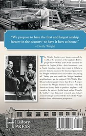 The Dayton Flight Factory: The Wright Brothers & the Birth of Aviation