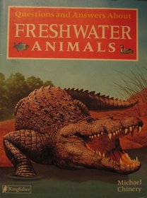 Questions and Answers About Freshwater Animals (Questions and Answers About)