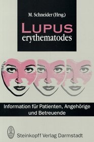 Lupus Erythematoles: Information Fur Patienten, Angehorige Und Betreuende