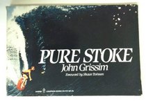 Pure stoke (Harper colophon books)