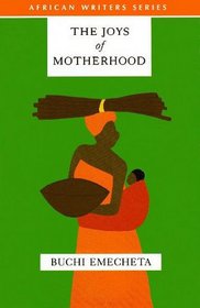 The Joys of Motherhood (African Writers Series)