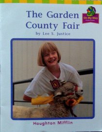Houghton Mifflin The Nation's Choice: On My Way Practice Readers Theme 6  Grade 2 The Garden County Fair (Hm Reading 2001 2003)