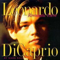 Leonardo Dicaprio: Romantic Hero