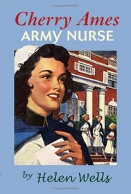 Cherry Ames, Army Nurse (The Cherry Ames Nursing Stories)