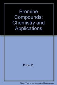 Bromine Compounds: Chemistry and Applications