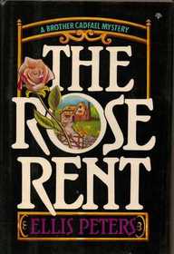 The Rose Rent (Brother Cadfael, Bk 13)