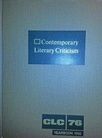 CLC Volume 76 Contemporary Literary Criticism: Yearbook 1992 (Contemporary Literary Criticism)