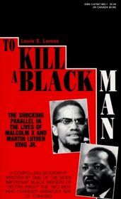 To Kill a Black Man: The Shocking Parallel in the Lives of Malcolm X and Martin Luther King Jr.