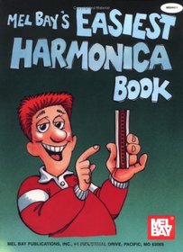 Mel Bay's Easiest Harmonica Book