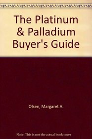 The Platinum & Palladium Buyer's Guide