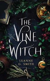 The Vine Witch (Vine Witch, Bk 1) (Audio CD) (Unabridged)