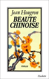 Beaute chinoise: Roman (French Edition)