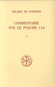 Commentaire sur le psaume 118 (Sources chretiennes) (French Edition)
