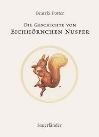 Die Geschichte von Eichhrnchen Nusper. ( Ab 3 J.).