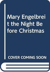 Mary Engelbreit the Night Before Christmas