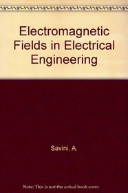 Electromagnetic Fields in Electrical Engineering