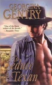 To Seduce a Texan (Panorama of the Old West, Bk 28)