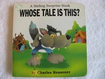 Whose Tale Is This? (Sliding Surprise Book Series)
