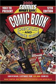 2006 Comic Book Checklist & Price Guide: 1961-Present/Comics Buyer's Guide (Comic Book Checklist and Price Guide)
