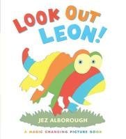 Look Out, Leon! (Magic Changing Picture Book)