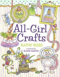 All-girl Crafts (Turtleback School & Library Binding Edition)