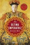 La ultima emperatriz/ The Last Empress (Spanish Edition)