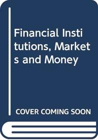 Financial Institutions, Markets and Money