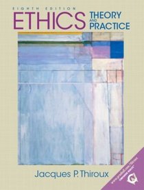 Ethics: Theory and Practice, Eighth Edition