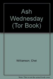 Ash Wednesday (Tor Book)