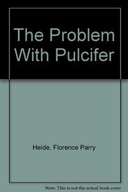 The Problem With Pulcifer