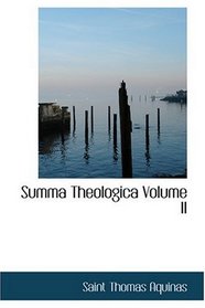 Summa Theologica  Volume II
