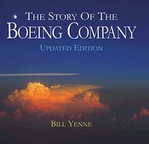 The Story of the Boeing Company, Updated Edition