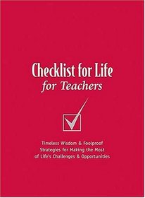 Checklist for Life for Teachers (Checklist for Life)