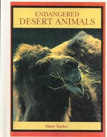 Endangered Desert Animals (Endangered Animals (Crabtree Hardcover))