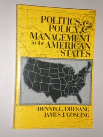 Politics, Policy and Management in the American States