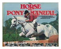 Horse and Pony Manual (A Salamander book)