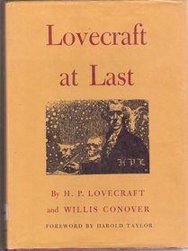 Lovecraft at Last (Miskatonic University Classics ; V. 1)