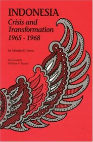 Indonesia: Crisis and Transformation: 1965-1968