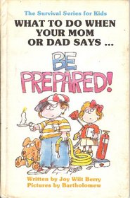 Be Prepared (Survival Series for Kids)