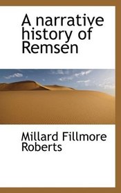 A narrative history of Remsen