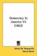 Democracy In America V2 (1862)
