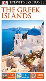 DK Eyewitness Travel  The Greek Islands (Eyewitness Travel Guide)