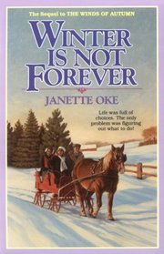 Winter Is Not Forever (Seasons of the Heart, Book 3)