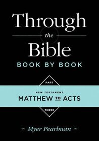 Through the Bible Book by Book Part Three