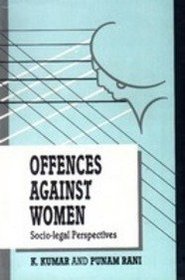 Offences Against Women Socio-Legal Perspectives
