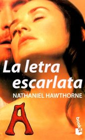 La Letra Escarlata / the Scarlet Letter