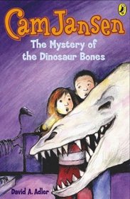 The Mystery of the Dinosaur Bones (Cam Jansen, Bk 3)